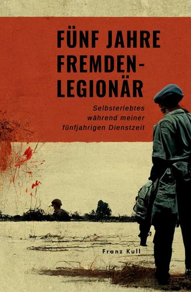 Produktbild: F&uuml;nf Jahre Fremdenlegion&auml;r