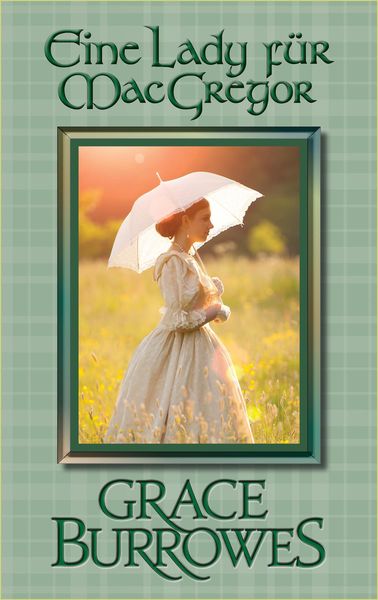 Produktbild: Eine Lady f&uuml;r MacGregor (der MacGregor-Familienserie, #3)