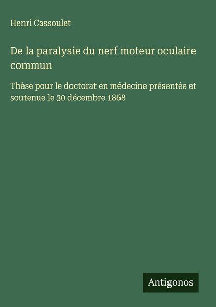 Produktbild: De la paralysie du nerf moteur oculaire commun