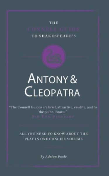 Produktbild: The Connell Guide To Shakespeare's Antony and Cleopatra