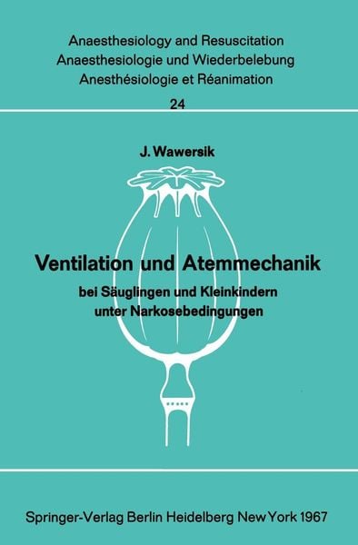Produktbild: Ventilation und Atemmechanik bei S&auml;uglingen und Kleinkindern unter Narkosebedingungen