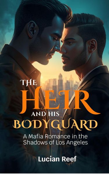 Produktbild: The Heir and His Bodyguard: A Mafia Romance in the Shadows of Los Angeles