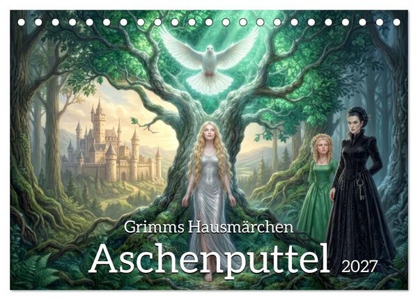 Produktbild: Grimms Hausm&auml;rchen Aschenputtel (Tischkalender 2027 DIN A5 quer), CALVENDO Monatskalender