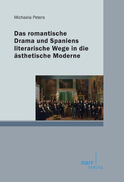 Produktbild: Das romantische Drama und Spaniens literarische Wege in die &auml;sthetische Moderne
