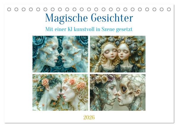 Magische Gesichter (Tischkalender 2026 DIN A5 quer), CALVENDO Monatskalender