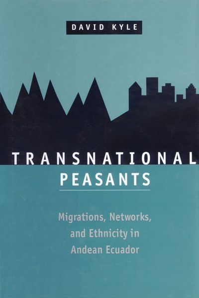 Produktbild: Transnational Peasants; Migrations, Networks, and Ethnicity in Andean Ecuador
