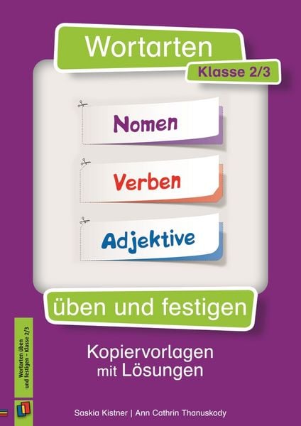 Wortarten üben und festigen – Klasse 2/3, Geheftet von Ann Cathrin Thanuskody,Saskia Kistner, Verlag an der Ruhr, 978-3-8346-3210-4