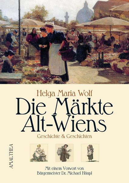 Produktbild: Die M&auml;rkte Alt-Wiens