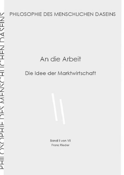 Produktbild: Philosophie des menschlichen Daseins in 7 B&auml;nden / An die Arbeit