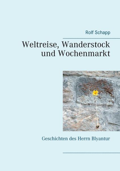 Produktbild: Weltreise, Wanderstock und Wochenmarkt
