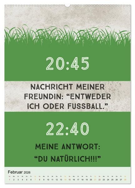 Produktbild: Ich mag Fu&szlig;ball&hellip; und vielleicht drei Leute. Spr&uuml;che und Weisheiten vom Spielfeldrand (hochwertiger Premium Wandkalender 2026 DIN A2 hoch), Kunstdruck in Hochglanz
