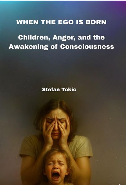 Produktbild: WHEN THE EGO IS BORN - Children, Anger, and the Awakening of Consciousness