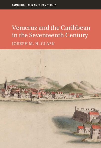 Produktbild: Veracruz and the Caribbean in the Seventeenth Century