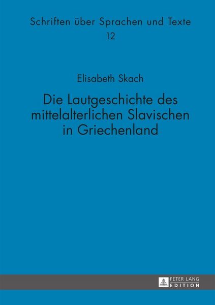 Produktbild: Die Lautgeschichte des mittelalterlichen Slavischen in Griechenland