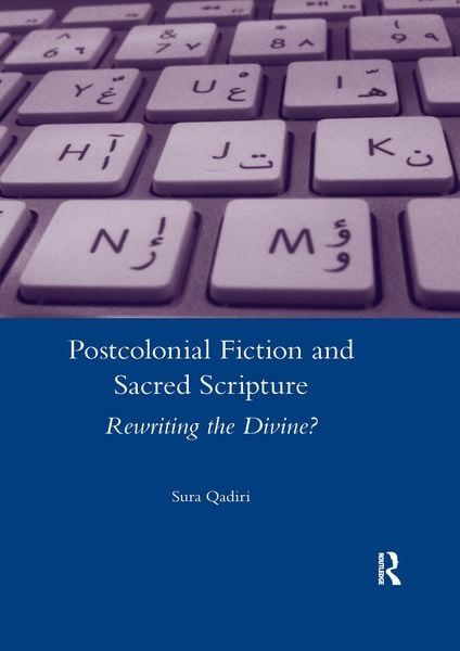 Produktbild: Qadiri, S: Postcolonial Fiction and Sacred Scripture