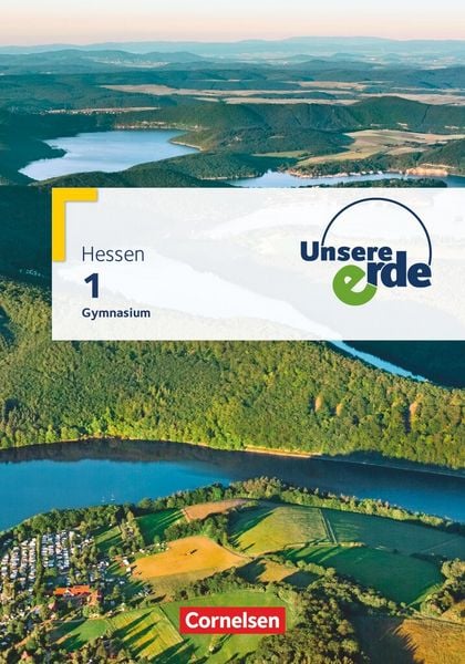 Unsere Erde - Gymnasium Hessen - Ausgabe ab 2019 - Band 1, Gebundene Ausgabe von , Cornelsen Verlag, 978-3-06-064929-7