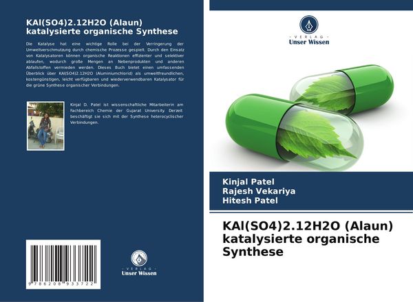 KAl(SO4)2.12H2O (Alaun) katalysierte organische Synthese, Taschenbuch von Kinjal Patel , Rajesh Vekariya , Hitesh Patel, Verlag Unser Wissen,