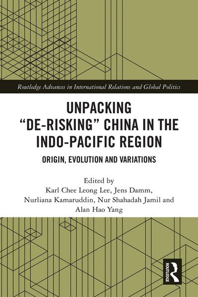 Produktbild: Unpacking "De-risking" China in the Indo-Pacific Region