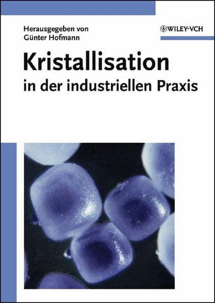 Produktbild: Kristallisation in der industriellen Praxis