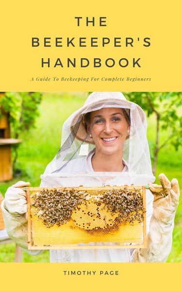 Produktbild: The Beekeeper's Handbook - A Guide To Beekeeping For Complete Beginners