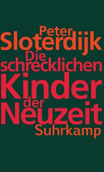 Produktbild: Die schrecklichen Kinder der Neuzeit