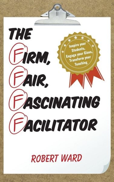 Produktbild: Firm, Fair, Fascinating Facilitator