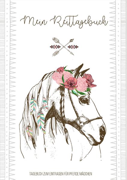 Tagebuch zum Eintragen für Pferde Mädchen – Ein Pferdetagebuch zum Thema Pferde pflegen und reiten – Ideales Buch als Pferde Mädchen Geschenk 8 bis 10