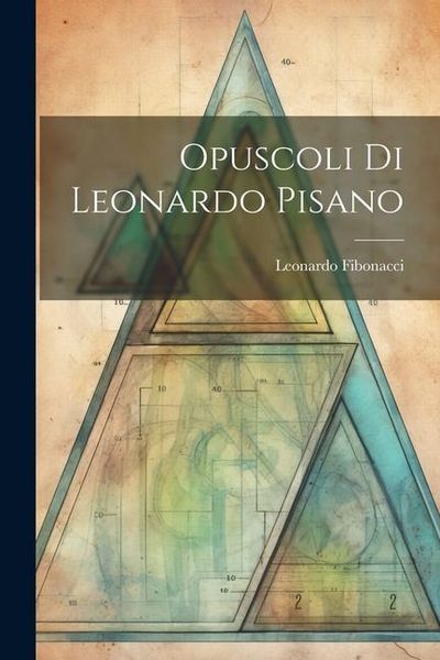 Produktbild: Opuscoli Di Leonardo Pisano