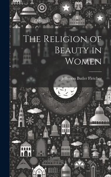 Produktbild: The Religion of Beauty in Women