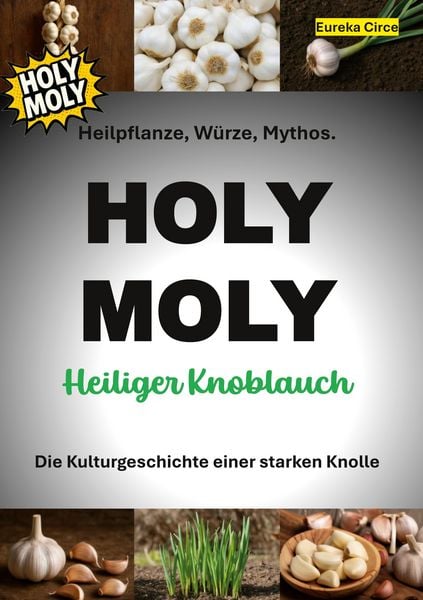 Produktbild: HOLY MOLY - Heiliger Knoblauch