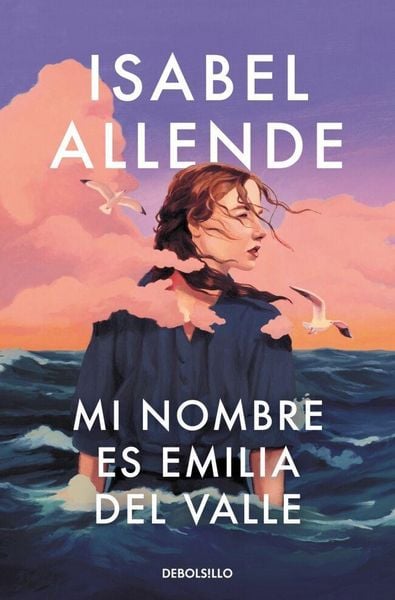 Mi nombre es Emilia del Valle, Taschenbuch von Isabel Allende, Debolsillo, 978-84-663-8876-4