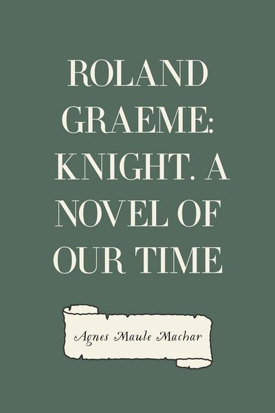 Produktbild: Roland Graeme: Knight. A Novel of Our Time