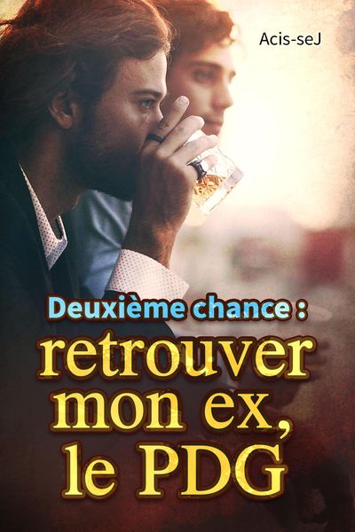Produktbild: Deuxi&egrave;me chance : retrouver mon ex, le PDG