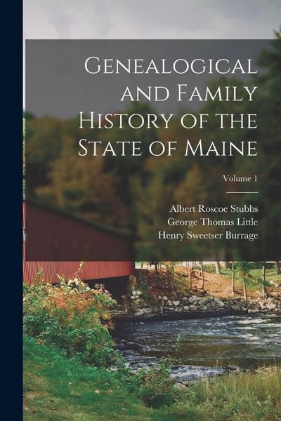 Produktbild: Genealogical and Family History of the State of Maine; Volume 1