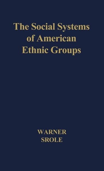 Produktbild: The Social Systems of American Ethnic Groups.