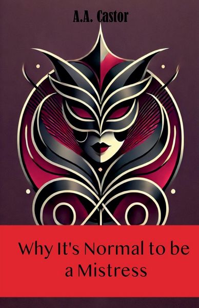 Produktbild: Why It's Normal to be a Mistress