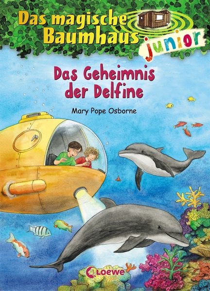 Das magische Baumhaus junior (Band 9) - Das Geheimnis der Delfine, Gebundene Ausgabe von Mary Pope Osborne, Loewe