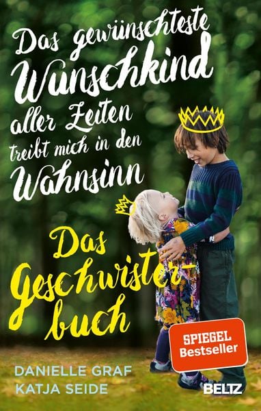 Produktbild: Das gew&uuml;nschteste Wunschkind aller Zeiten treibt mich in den Wahnsinn