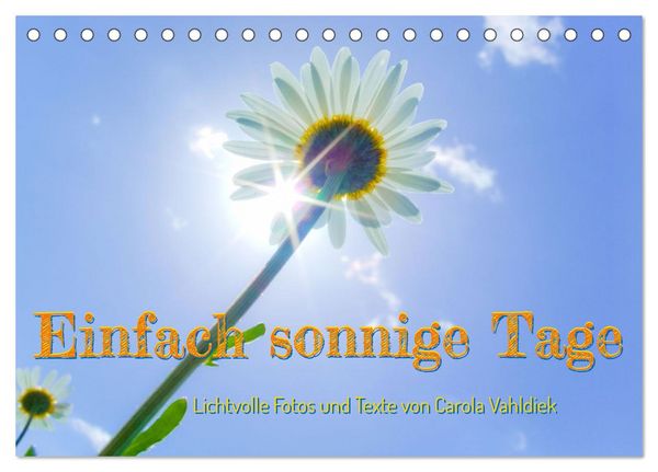 Einfach sonnige Tage (Tischkalender 2026 DIN A5 quer), CALVENDO Monatskalender