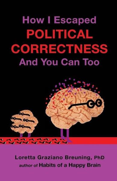 Produktbild: How I Escaped Political Correctness And You Can Too