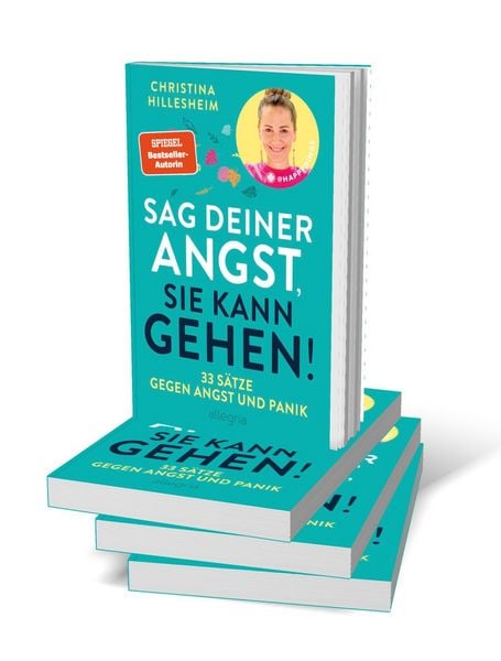 Sag deiner Angst, sie kann gehen!