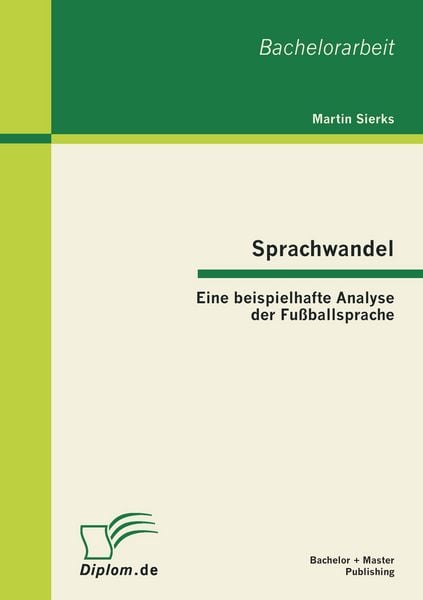 Produktbild: Sprachwandel: Eine beispielhafte Analyse der Fu&szlig;ballsprache