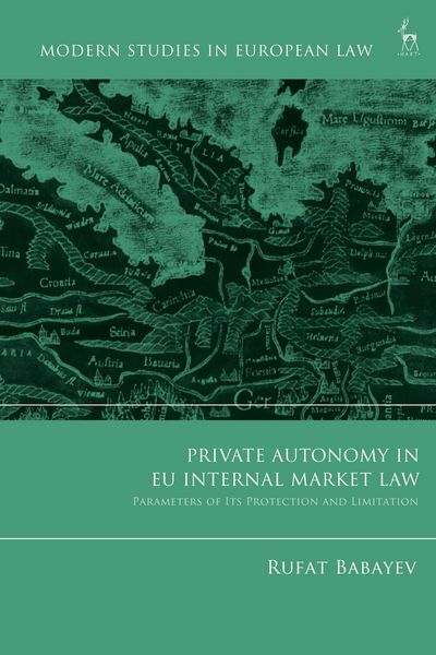 Produktbild: Private Autonomy in EU Internal Market Law