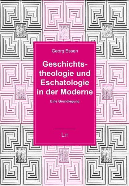 Produktbild: Essen, G: Geschichtstheologie und Eschatologie