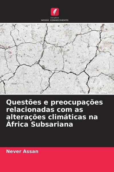 Produktbild: Quest&otilde;es e preocupa&ccedil;&otilde;es relacionadas com as altera&ccedil;&otilde;es clim&aacute;ticas na &Aacute;frica Subsariana