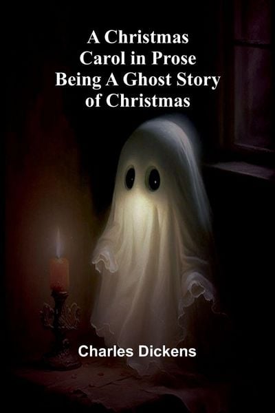 Produktbild: A Christmas Carol in Prose; Being a Ghost Story of Christmas