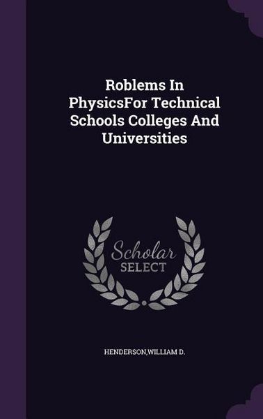 Produktbild: Roblems In PhysicsFor Technical Schools Colleges And Universities
