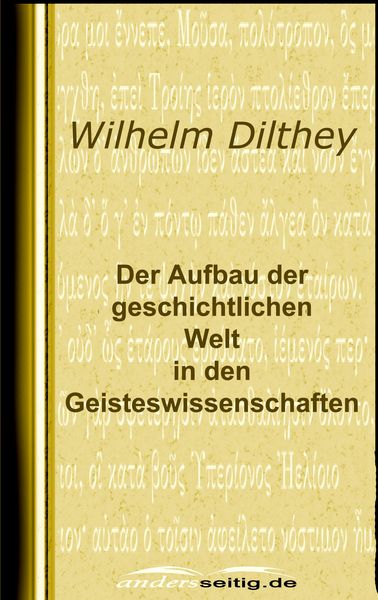 Produktbild: Der Aufbau der geschichtlichen Welt in den Geisteswissenschaften