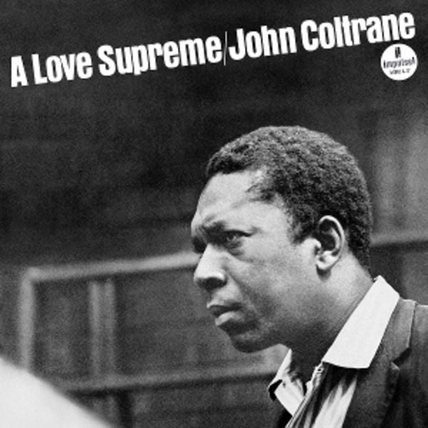 A Love Supreme: Mono Edition - John Coltrane, Vinyl