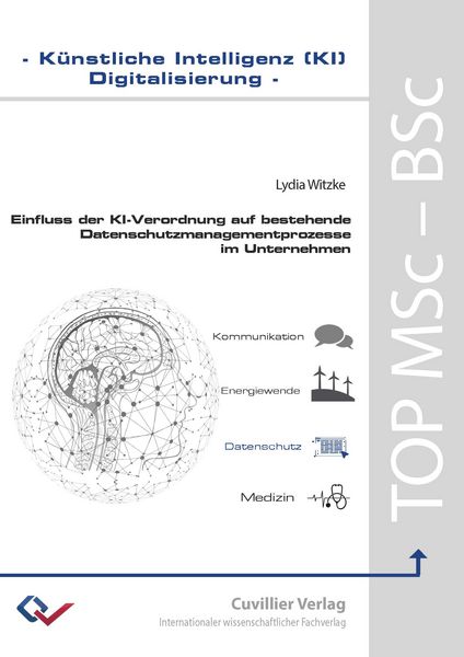 Produktbild: Einfluss der KI-Verordnung auf bestehende Datenschutzmanagementprozesse im Unternehmen